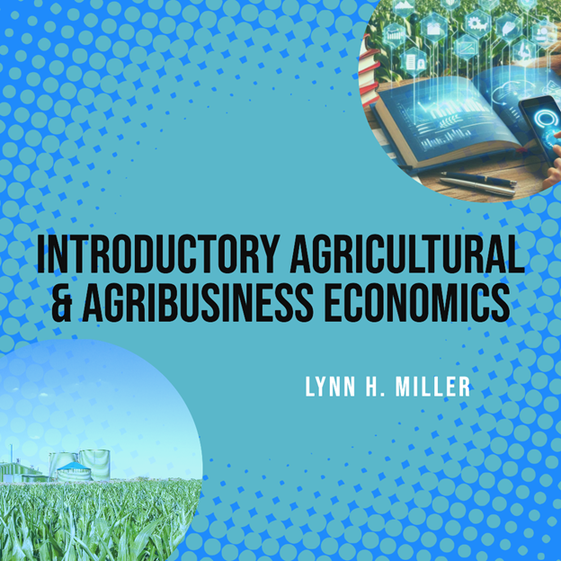 Introductory Agricultural & Agribusiness Economics